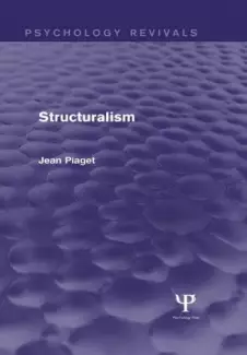 O Estruturalismo  -  Jean Piaget