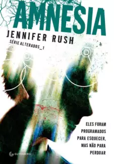Amnésia  -  Alterados  - Vol.  1  -  Jennifer Rush