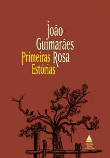 Primeiras Estórias  -  João Guimarães Rosa