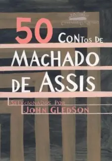 50 Contos de Machado de Assis  -   John Gledson