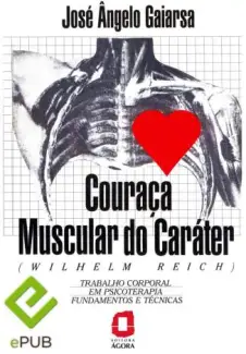 Couraça Muscular do Caráter  -  José Ângelo Gaiarsa