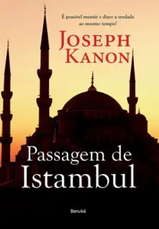 Passagem de Istambul - Joseph Kanon