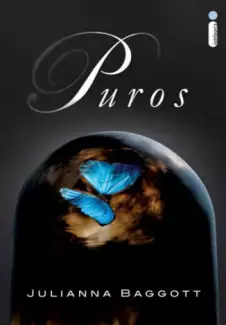 Puros  -  Série Puros   - Vol.  1 -  Julianna Baggott
