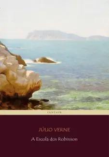 A Escola dos Robinsons  -  Júlio Verne