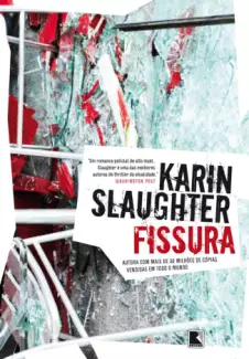 Fissura  -  Will Trent  - Vol.  02  -  Karin Slaughter