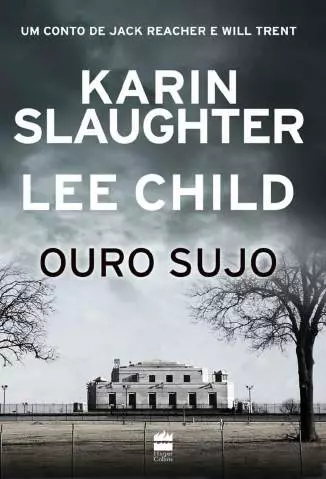 Ouro Sujo  -  Karin Slaughter