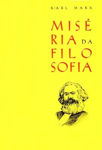 A Miséria da Filosofia  -  Karl Marx