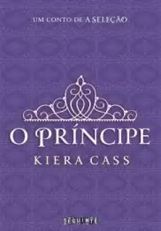 O príncipe  -  The Selection  -  Kiera Cass