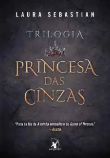 Box Trilogia Princesa das Cinzas  -  Laura Sebastian