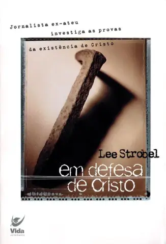 Em defesa de Cristo - Lee Strobel