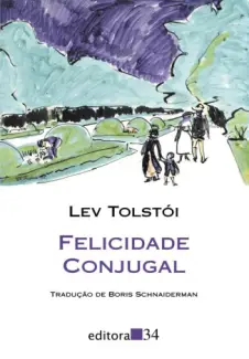 Felicidade Conjugal  -  Lev Tolstói