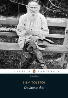 Os Últimos Dias de Tolstói  -  Liev Tolstói