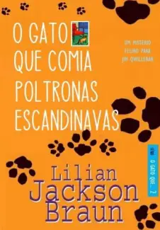 O Gato que Comia Poltronas Escandinavas  -  Lilian Jackson Braun