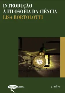 Introdução à Filosofia da Ciência - Lisa Bortolotti