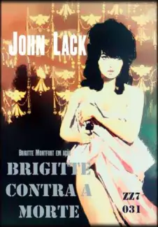 Brigitte Contra a Morte  -  Brigitte Montfort  - Vol.  031  -  Lou Carrigan