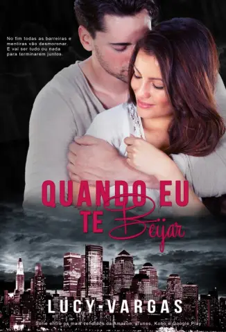 Quando Eu Te Beijar - Ward - Vol. 02 - Lucy Vargas