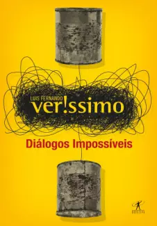 Diálogos Impossíveis  -  Luis Fernando Verissimo