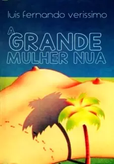 A Grande Mulher Nua  -  Luis Fernando Verissimo