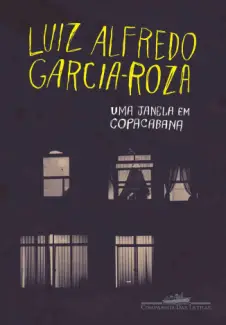  Uma Janela em Copacabana   -  Luiz Alfredo Garcia-Roza   