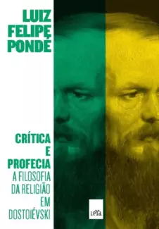 Crítica e Profecia  -  Luiz Felipe Pondé