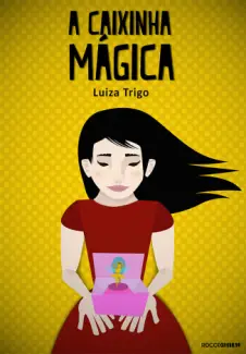 A Caixinha Mágica   -  Luiza Trigo