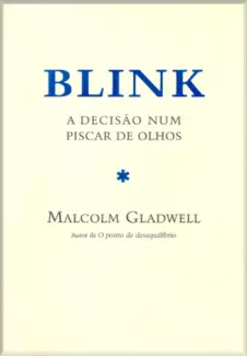 Blink  -  Malcolm Gladwell