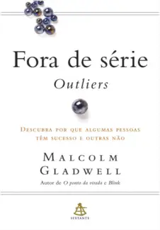 Fora de Série  -  Outliers  -  Malcolm Gladwell