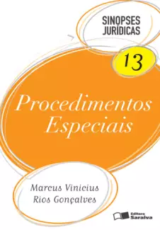 Procedimentos Especias - Col. Sinopses Jurídicas   - Vol.  13  -  Marcus Vinicius Rios Gonçalves 