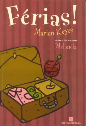 Férias  -  As Irmãs Walsh  - Vol.  02  -  Marian Keyes