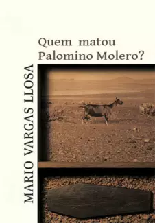 Quem Matou Palomino Molero?  -  Mario Vargas Llosa