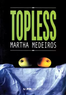 Topless  -  Martha Medeiros