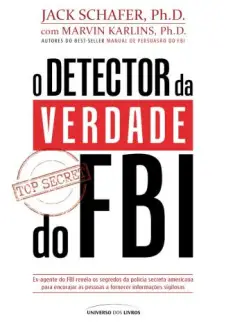 O Detector da Verdade do Fbi  -  Marvin Karlins