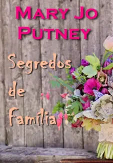 Segredos de Família - Mary Jo Putney