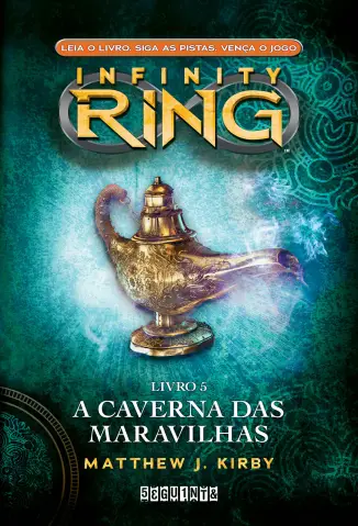 A Caverna das Maravilhas  -  Infinity Ring  - Vol.  5  -  Matthew J. Kirby