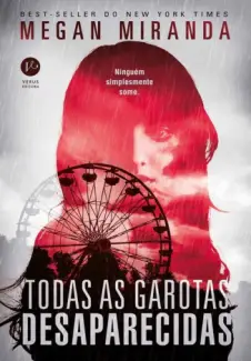 Todas as Garotas Desaparecidas - Megan Miranda