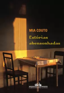 Estórias Abensonhadas  -  Mia Couto