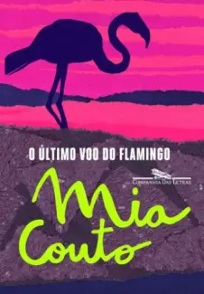 O Último Voo do Flamingo  -  Mia Couto