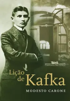 Lição de Kafka  -  Modesto Carone