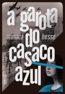 A Garota do Casaco Azul  -  Monica Hesse