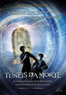 Túneis Da Morte - Niel Bushnell