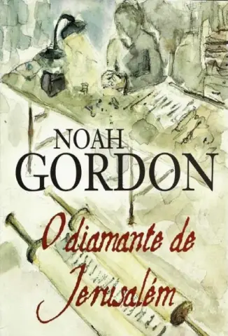 O Diamante De Jerusalem  -  Noah Gordon