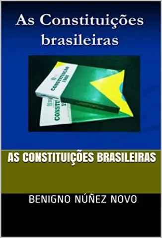 As Constituições Brasileiras - Novo, Benigno Núñez