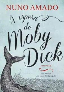 À Espera de Moby Dick  -  Nuno Amado