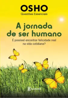 A jornada de ser humano  -  Osho