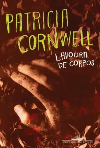 Lavoura de Corpos - Patricia Cornwell