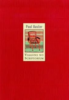 Viagens No Scriptorium  -  Paul Auster