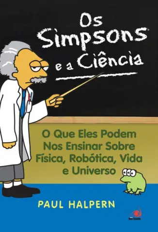 Os Simpsons e a ciência  -  Paul Halpern