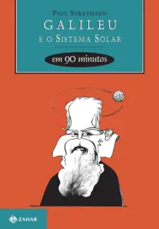 Galileu e o Sistema Solar em 90 Minutos  -  Paul Strathern