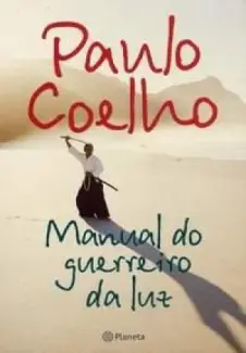 Manual do Guerreiro da Luz  -  Paulo Coelho