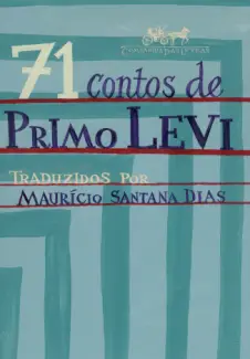 71 Contos de Primo Levi  -  Primo Levi